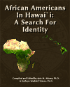 African Americans in Hawaii: A Search for Identity African Americans in Hawaii: A Search for Identity